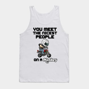 You meet the nicest people on a monkey Tank Top